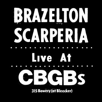 Live at CBGBs - Album By Brazelton/Scarperia 1987
