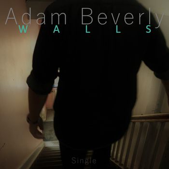 Adam Beverly - Walls (2021 single)
