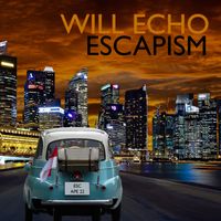 Escapism by Will Echo