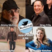 Live At The Bluebird Cafe w/ Leslie Satcher, Mark Taylor & Jimmy Nichols