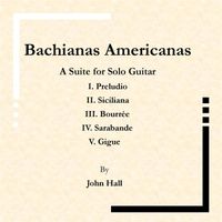 Bachianas Americanas by John Hall