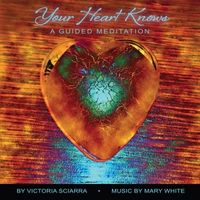 Your Heart Know by Victoria Sciarra