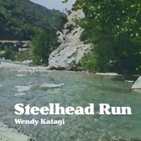 Steelhead Run by Wendy Katagi