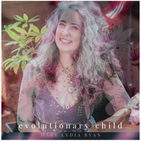 Evolutionary Child by Mary Lydia Ryan