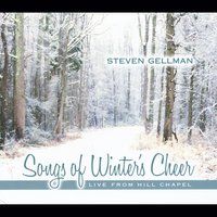 Songs of Winter's Cheer (2014) by Steven Gellman