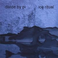 ice ritual by divide by pi