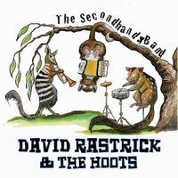 The Secondhand Band by David Rastrick and The Hoots