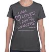 "I AM LOVED I AM WANTED - WOMEN'S T-SHIRT