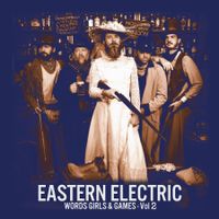 Words Girls & Games - Vol 2 by Eastern Electric