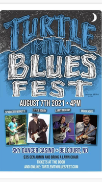 Turtle Mountain Blues Fest!!!  
