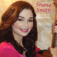 The Heart of Happiness by Shana Smith