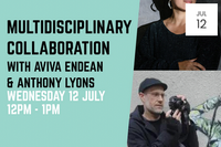 Multidisciplinary Collaboration with Aviva Endean & Anthony Lyons