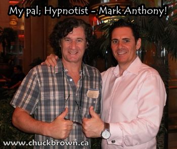 Pal & Hypnotist: Mark Anthony.
