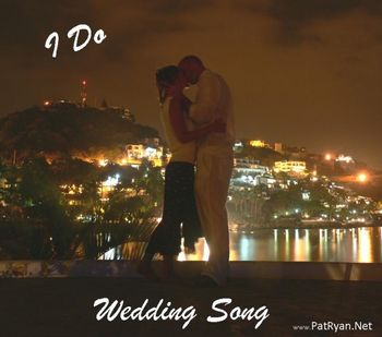 "I Do  -  Wedding Song"  -  Single Release
