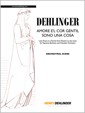 "Amore e 'l cor gentil sono una cosa" by Henry Dehlinger