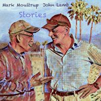 STORIES by Mark Moultrup & John Lamb