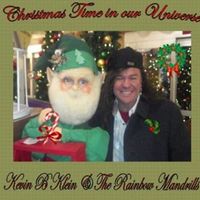 Christmastime In Our Universe by Kevin B Klein and The Rainbow Mandrills  by Kevin ♦ B ♦ Klein