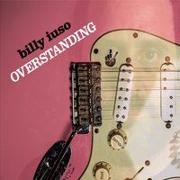 Overstanding by Billy Iuso