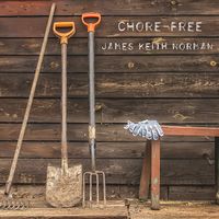 Chore-Free by James Keith Norman