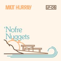 'Nofre Nuggets by Matt Hurray