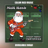 Heavy Metal Christmas by M&R Rush