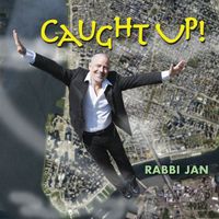 Caught Up by RABBI JAN / Jan Rosenberg