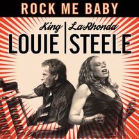 Rock Me Baby by King Louie & LaRhonda Steele