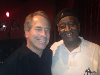 With drum legend--and good friend--Bernard "Pretty Purdie @ Jimmy Mak's, 8-18-12
