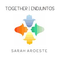 Together / Endjuntos by Sarah Aroeste