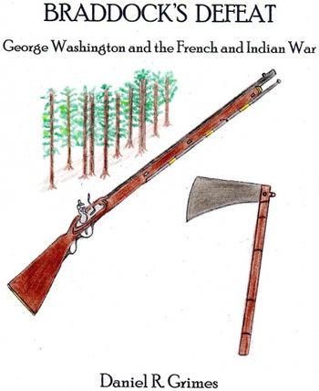 Braddock's Defeat George  Washington and the French and Indian War
