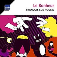 Le bonheur by Francois Elie Roulin