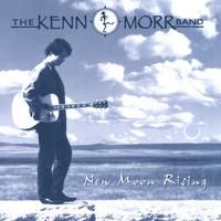 New Moon Rising by The Kenn Morr Band