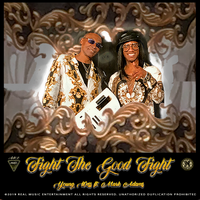 Fight the Good Fight by Young Wess & Mark Adams