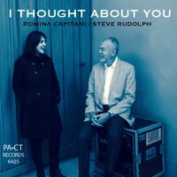I Thought About You by Romina Capitani & Steve Rudolph