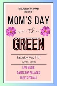 CANCELLED - Mom's Day on the Green