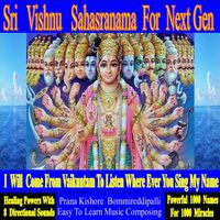 Sri Vishnu Sahasranama for Nextgen ( Sanskrit ) by Prana Kishore Bommireddipalli