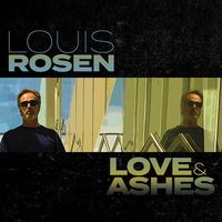 LOVE AND ASHES by Louis Rosen