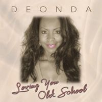LOVING YOU OLD SCHOOL by DEONDA