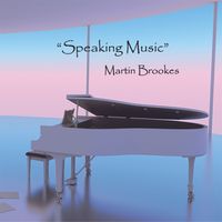 Speaking Music by Martin Brookes