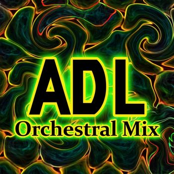 ADL (Orchestral Mix) by Cozmo Beregofsky - October 3, 2014

