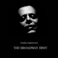 The Broadway Sissy