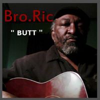 Butt Out of My Life by Ric Patton