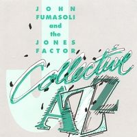 Collective Jazz by John Fumasoli and the Jones Factor