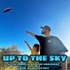 Little Jonny & Dan the Underdog - Up To The Sky: CD
