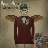 Vampire Anthems by Punch Drunk Cabaret