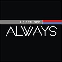 Always by Priesthood