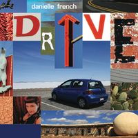 Drive by Danielle French