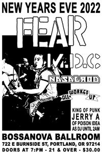 FEAR, MDC, NASALROD, All Worked Up, DJ Jerry A - NYE show