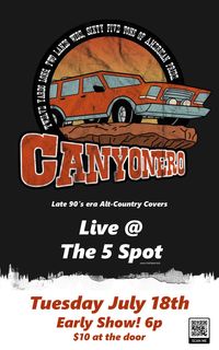Canyonero EARLY SHOW at The 5 Spot