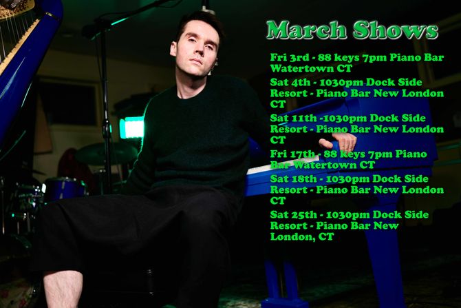 Shows For the Month of March!